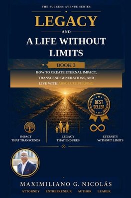 Legacy and a Life Without Limits - Book 3
