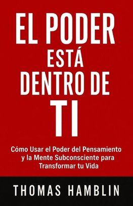 El Poder Está Dentro de Ti