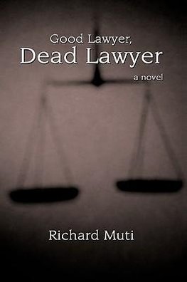 Good Lawyer, Dead Lawyer