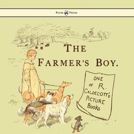 The Farmers Boy - Illustrated by Randolph Caldecott