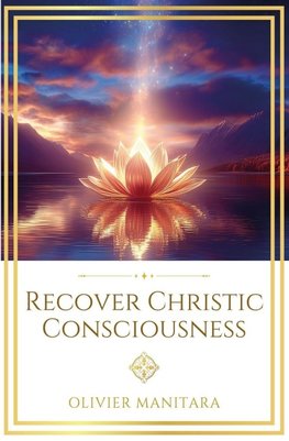 Recover Christic Consciousness
