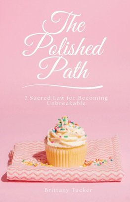 The Polished Path