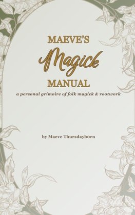Maeve's Magick Manual