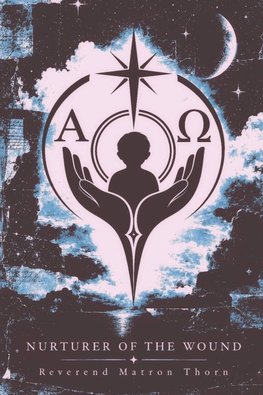 Nurturer of the Wound