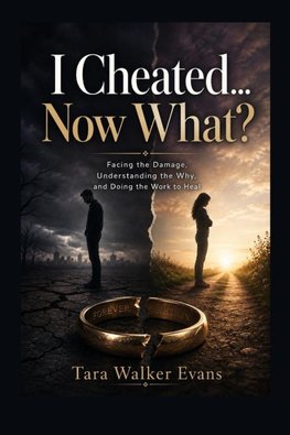 I Cheated Now What?