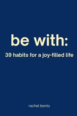 be with