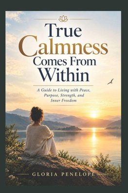 True Calmness Comes From Within