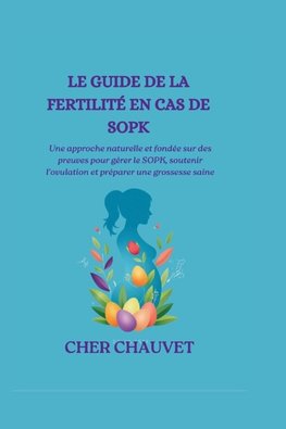 LE GUIDE DE LA FERTILITÉ EN CAS DE SOPK