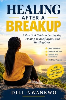 HEALING AFTER A BREAKUP