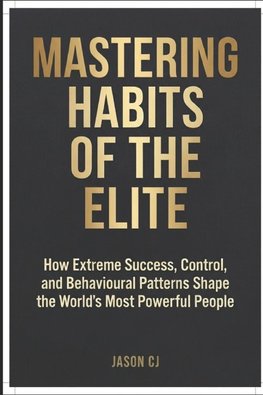 MASTERING HABITS OF THE ELITE