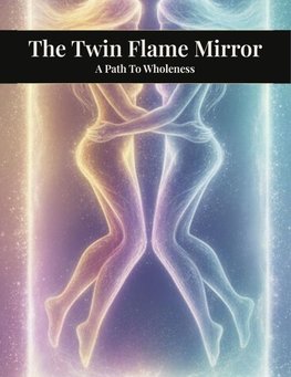 The Twin Flame Mirror