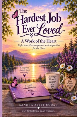The Hardest Job I ever Loved