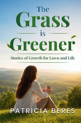The Grass is Greener