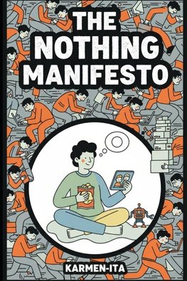 The Nothing Manifesto