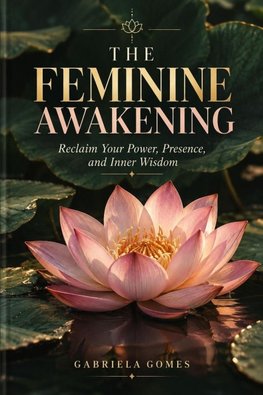 The Feminine Awakening