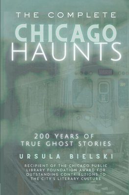 The Complete Chicago Haunts