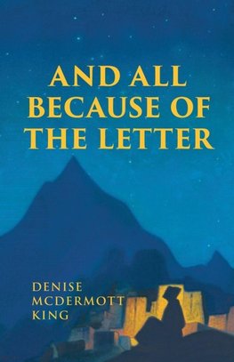 AND ALL BECAUSE OF THE LETTER