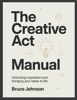 The Creative Act Manual