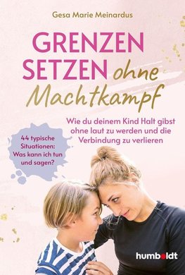 Grenzen setzen ohne Machtkampf