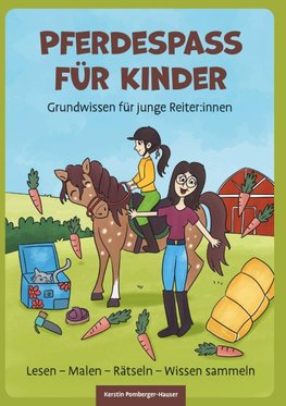 Pferdespaß für Kinder - Grundwissen für junge Reiter:innen