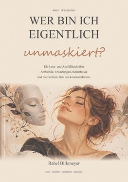 Wer bin ich eigentlich unmaskiert?