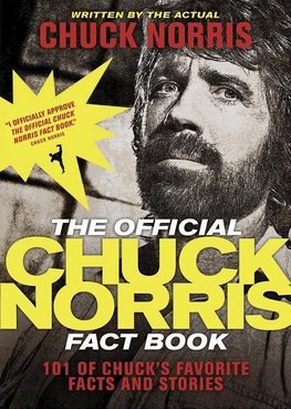 The Official Chuck Norris Fact Book