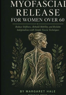 Myofascial Release For Women Over 60