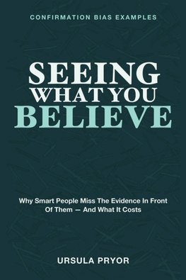 Seeing What You Believe