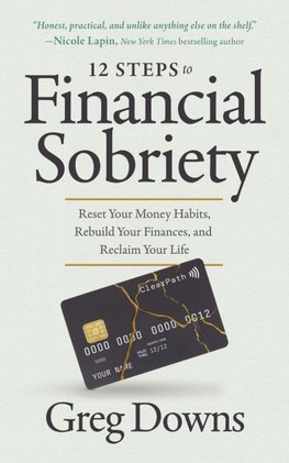 12 Steps to Financial Sobriety