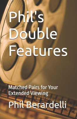 Phil's Double Features