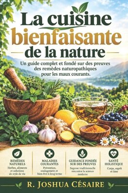 LA CUISINE BIENFAISANTE DE LA NATURE