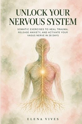 Unlock Your Nervous System