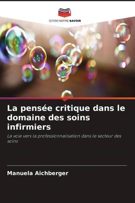 La pensée critique dans le domaine des soins infirmiers