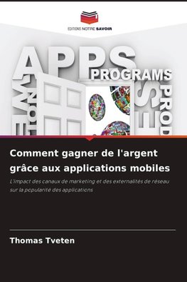 Comment gagner de l'argent grâce aux applications mobiles