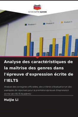 Analyse des caractéristiques de la maîtrise des genres dans l'épreuve d'expression écrite de l'IELTS