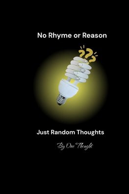 No Rhyme or Reason
