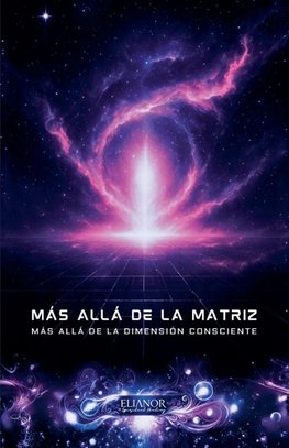 Más Allá de la Matriz