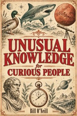 Unusual Knowledge for Curious People