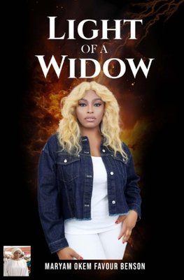 LIGHT OF A WIDOW