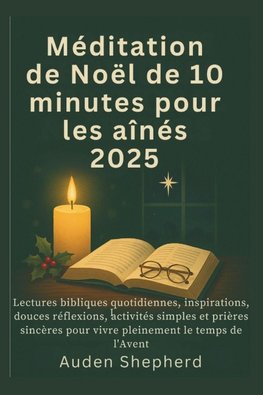 Méditation de Noël de 10 minutes pour les aînés 2025