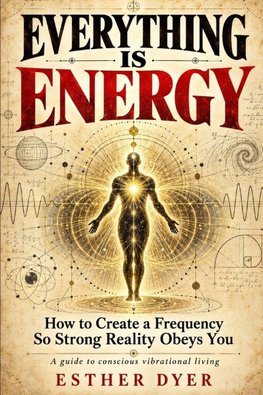 Everything Is Energy