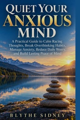 Quiet Your Anxious Mind