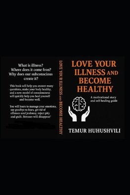 Love Your Illness and Become Healthy