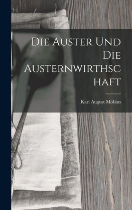 Die Auster Und Die Austernwirthschaft