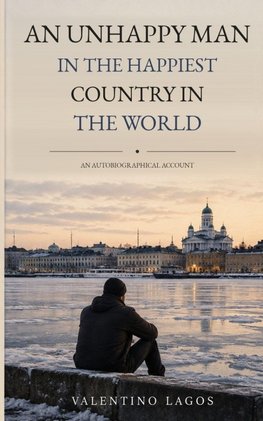 An Unhappy Man in the Happiest Country in the World