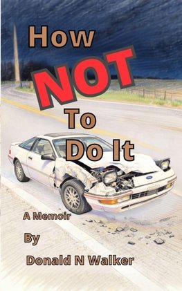 How NOT To Do It