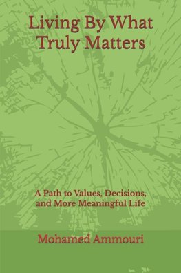 Living By What Truly Matters