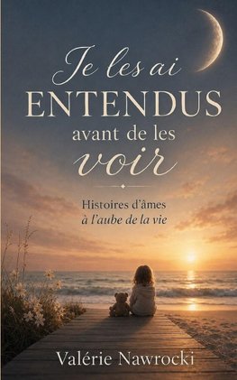 Je les ai Entendus avant de les voir