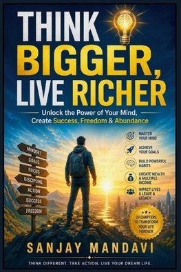 Think Bigger, Live Richer