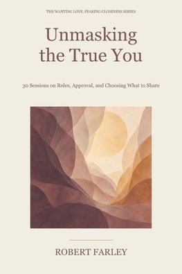 Unmasking the True You